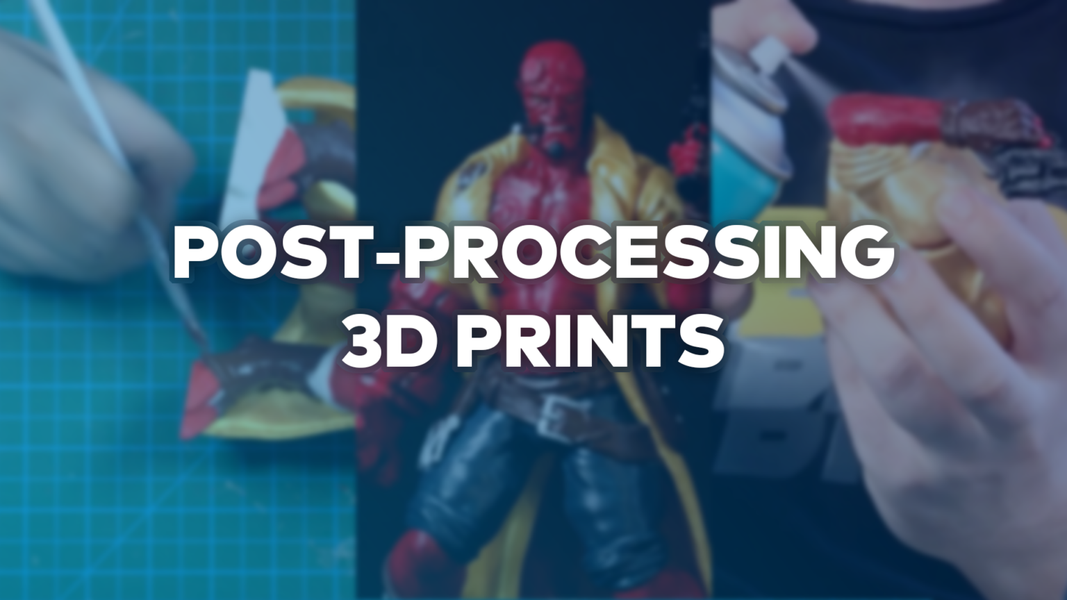 A Guide to Post-Processing for 3D Printing - Zaxe Blog